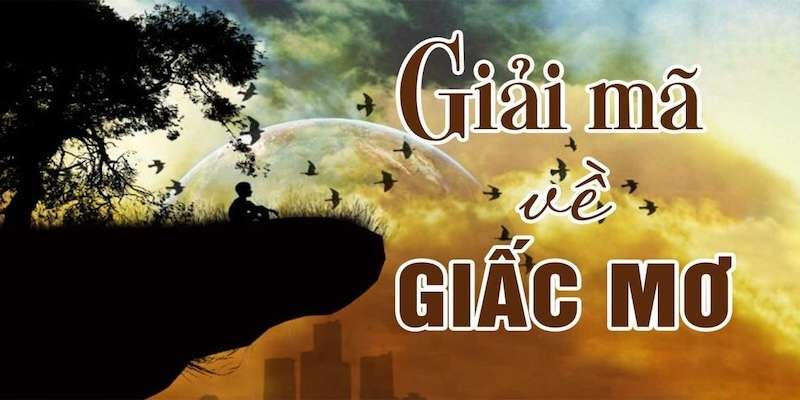 Sổ mơ lô đề là công cụ nhằm tìm ra được ý nghĩa của các giấc mơ đã thấy